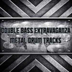Double Bass Extravaganza Metal Drum Tracks
